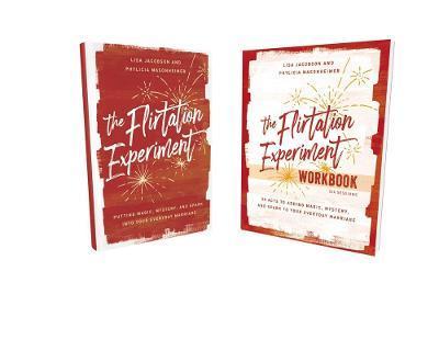 The Flirtation Experiment Book with Workbook: 30 Acts to Adding Magic, Mystery, and Spark to Your Everyday Marriage [With Paper Back] - Lisa Jacobson