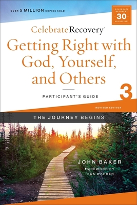Getting Right with God, Yourself, and Others Participant's Guide 3: A Recovery Program Based on Eight Principles from the Beatitudes - John Baker