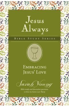 Embracing Jesus' Love - Sarah Young