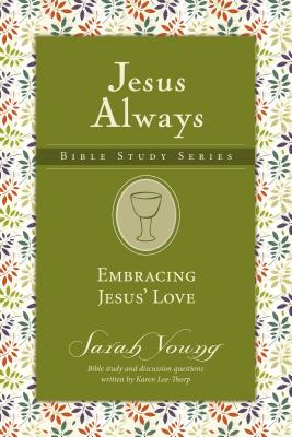 Embracing Jesus' Love - Sarah Young