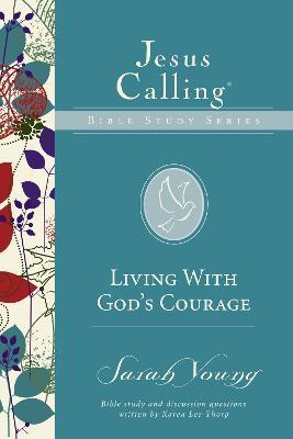Living with God's Courage - Sarah Young