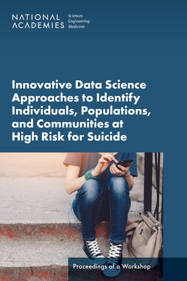 Coperta cărții 'Innovative Data Science Approaches to Identify Individuals, Populations, and Communities at High Risk for Suicide:'