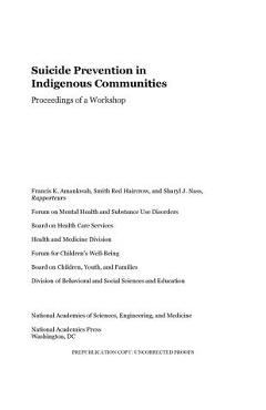 Suicide Prevention in Indigenous Communities: Proceedings of a Workshop