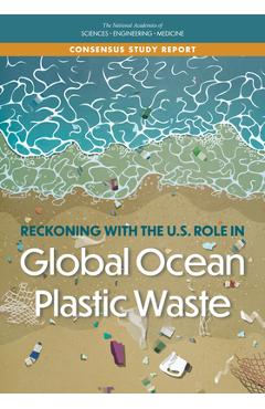 Poza produsului Reckoning with the U.S. Role in Global Ocean Plastic Waste - National Academies Of Sciences Engineeri