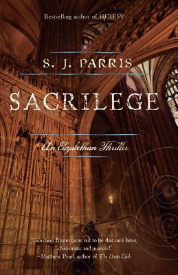 Sacrilege - S. J. Parris