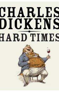 Coperta cărții 'Hard Times - Charles Dickens'