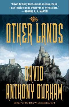 Coperta cărții 'The Other Lands: The Acacia Trilogy, Book Two - David Anthony Durham'