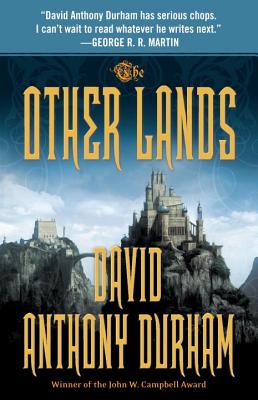 Coperta cărții 'The Other Lands: The Acacia Trilogy, Book Two - David Anthony Durham'