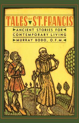Tales of St. Francis - Murray Bodo