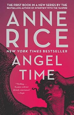 Angel Time: The Songs of the Seraphim - Anne Rice