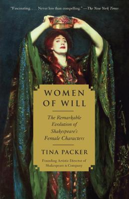 Coperta cărții 'Women of Will: The Remarkable Evolution of Shakespeare's Female Characters - Tina Packer'