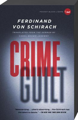 Crime and Guilt - Ferdinand Von Schirach