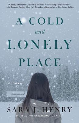 A Cold and Lonely Place - Sara J. Henry