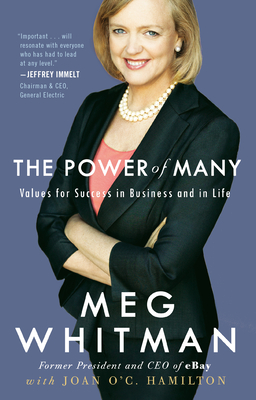 The Power of Many: Values for Success in Business and in Life - Meg Whitman
