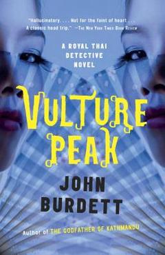 Coperta cărții 'Vulture Peak: A Royal Thai Detective Novel (5) - John Burdett'
