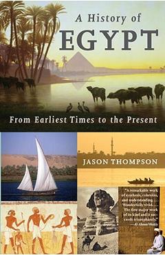 Coperta cărții 'A History of Egypt: From Earliest Times to the Present - Jason Thompson'