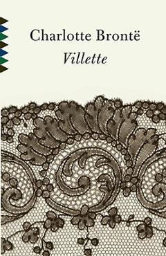Coperta cărții 'Villette - Charlotte Bronte'