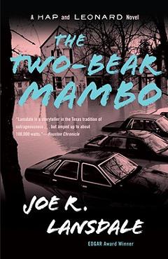 Coperta cărții 'The Two-Bear Mambo: A Hap and Leonard Novel (3) - Joe R. Lansdale'