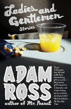 Coperta cărții 'Ladies and Gentlemen - Adam Ross'
