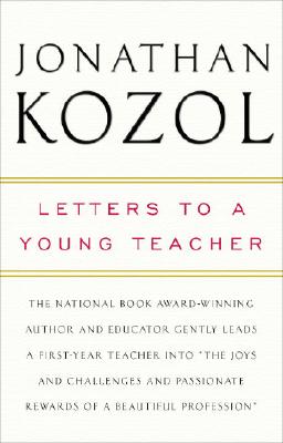 Letters to a Young Teacher - Jonathan Kozol