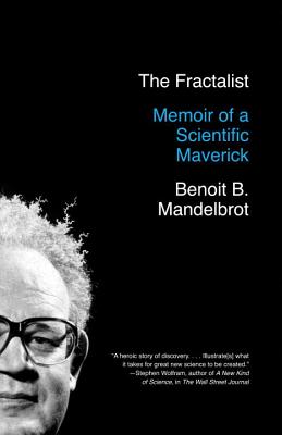 The Fractalist: Memoir of a Scientific Maverick - Benoit Mandelbrot
