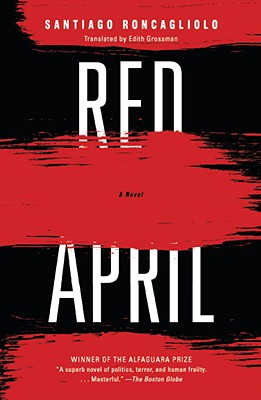 Red April - Santiago Roncagliolo