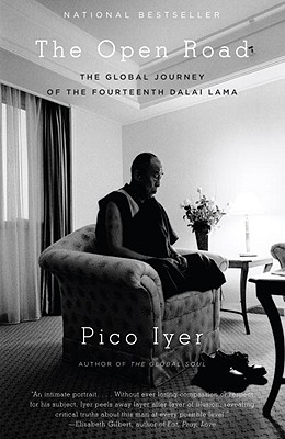 The Open Road: The Global Journey of the Fourteenth Dalai Lama - Pico Iyer