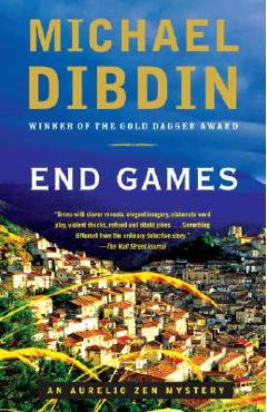 Coperta cărții 'End Games: An Aurelio Zen Mystery - Michael Dibdin'