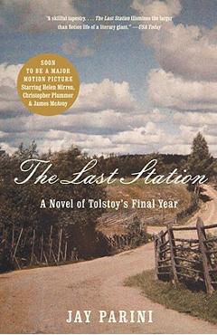 Poza produsului The Last Station: A Novel of Tolstoy's Final Year - Jay Parini