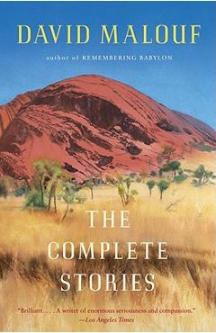 Coperta cărții 'The Complete Stories - David Malouf'