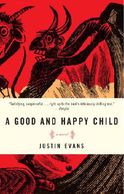 A Good and Happy Child - Justin Evans