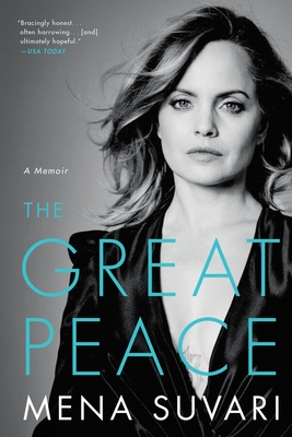 The Great Peace: A Memoir - Mena Suvari