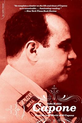 Capone: The Life and World of Al Capone - John Kobler