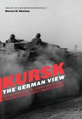 Kursk: The German View - Steven H. Newton