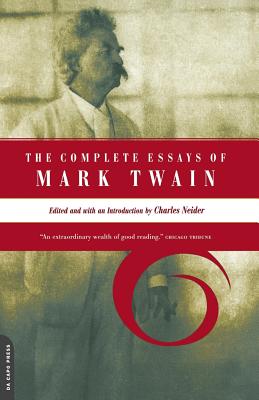 The Complete Essays of Mark Twain - Charles Neider