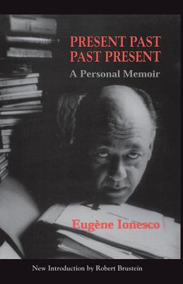 Present Past Past Present - Eugene Ionesco