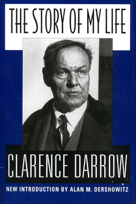 The Story of My Life - Clarence Darrow