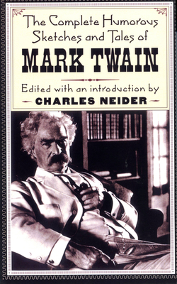 Coperta cărții 'The Complete Humorous Sketches and Tales of Mark Twain - Mark Twain'