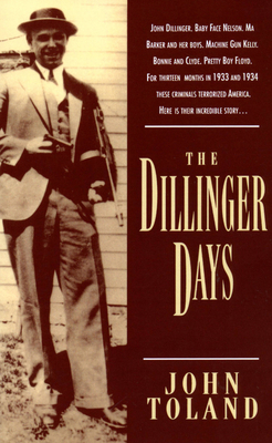 The Dillinger Days - John Toland