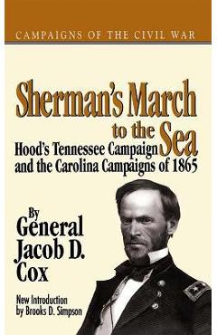 Coperta cărții 'Sherman's March to the Sea - Jacob D. Cox'