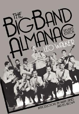 The Big Band Almanac - Leo Walker