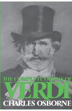 Coperta cărții 'Complete Operas of Verdi - Charles Osborne'