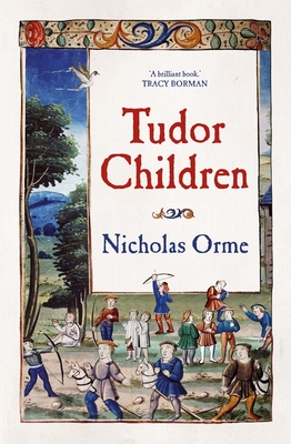 Tudor Children - Nicholas Orme