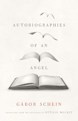 Autobiographies of an Angel - Gabor Schein