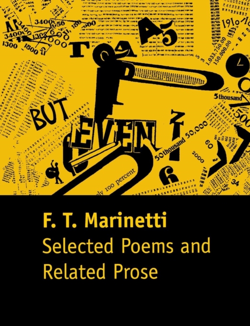 Selected Poems and Related Prose - F. T. Marinetti