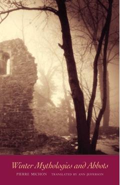 Poza produsului Winter Mythologies and Abbots - Pierre Michon