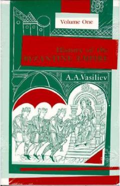 Coperta cărții 'History of the Byzantine Empire, 324-1453, Volume I - Alexander A. Vasiliev'
