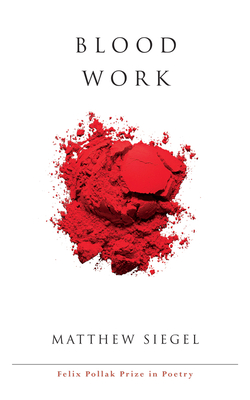 Blood Work - Matthew Siegel
