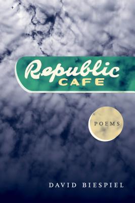 Republic Café - David Biespiel
