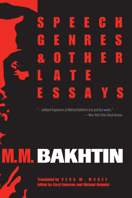 Speech Genres and Other Late Essays - M. M. Bakhtin